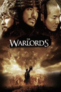 Nonton The Warlords (Tau ming chong) (2007) Sub Indo di Lk21 Poster
