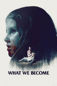 Nonton What We Become (Sorgenfri) (2015) Sub Indo di Lk21 Poster