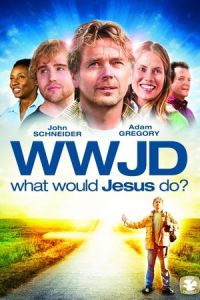 Nonton What Would Jesus Do? (2010) Sub Indo di Lk21 Poster