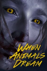 Nonton When Animals Dream (Nar dyrene drommer) (2014) Sub Indo di Lk21 Poster