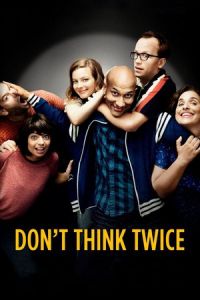 Nonton Don't Think Twice (2016) Sub Indo di Lk21 Poster