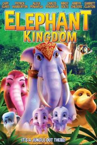 Nonton Elephant Kingdom (2016) Sub Indo di Lk21 Poster