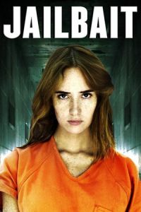 Nonton Jailbait (2014) Sub Indo di Lk21 Poster