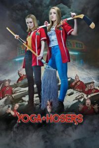Nonton Yoga Hosers (2016) Sub Indo di Lk21 Poster