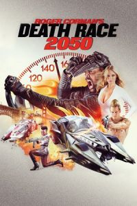 Nonton Death Race 2050 (2017) Sub Indo di Lk21 Poster