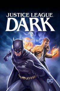 Nonton Justice League Dark (2017) Sub Indo di Lk21 Poster