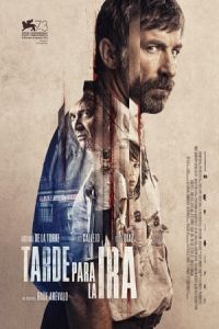 Nonton The Fury of a Patient Man (Tarde para la ira) (2016) Sub Indo di Lk21 Poster