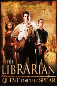 Nonton The Librarian: Quest for the Spear (2004) Sub Indo di Lk21 Poster