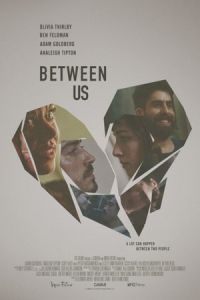 Nonton Between Us (2016) Sub Indo di Lk21 Poster