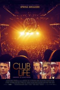 Nonton Club Life (2015) Sub Indo di Lk21 Poster