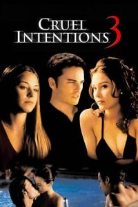 Nonton Cruel Intentions 3 (2004) Sub Indo di Lk21 Poster