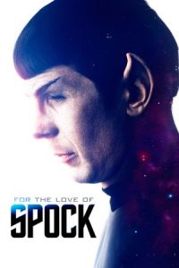 Nonton For the Love of Spock (2016) Sub Indo di Lk21 Poster