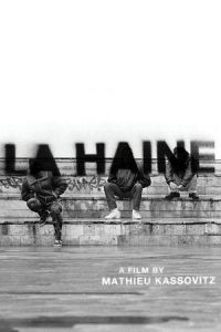 Nonton La Haine (La haine) (1995) Sub Indo di Lk21 Poster