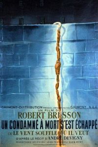 Nonton A Man Escaped (Un condamne a mort s'est echappe ou Le vent souffle ou il veut) (1956) Sub Indo di Lk21 Poster