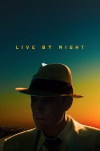 Nonton Live by Night (2016) Sub Indo di Lk21 Poster