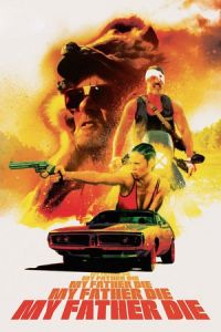 Nonton My Father Die (2016) Sub Indo di Lk21 Poster