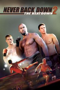 Nonton Never Back Down 2: The Beatdown (2011) Sub Indo di Lk21 Poster
