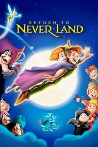 Nonton Peter Pan II: Return to Neverland (Return to Never Land) (2002) Sub Indo di Lk21 Poster