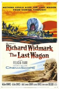 Nonton The Last Wagon (1956) Sub Indo di Lk21 Poster