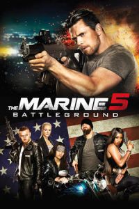 Nonton The Marine 5: Battleground (2017) Sub Indo di Lk21 Poster