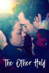 Nonton The Other Half (2016) Sub Indo di Lk21 Poster