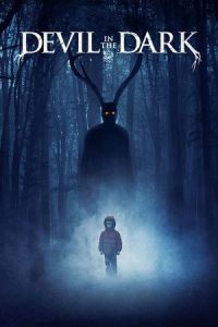 Nonton Devil in the Dark (2017) Sub Indo di Lk21 Poster