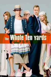 Nonton The Whole Ten Yards (2004) Sub Indo di Lk21 Poster