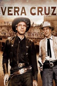 Nonton Vera Cruz (1954) Sub Indo di Lk21 Poster