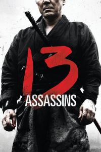 Nonton 13 Assassins (Jusan-nin no shikaku) (2010) Sub Indo di Lk21 Poster