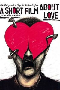 Nonton A Short Film About Love (Krotki film o milosci) (1988) Sub Indo di Lk21 Poster
