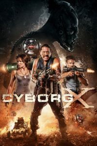 Nonton Cyborg X (2016) Sub Indo di Lk21 Poster