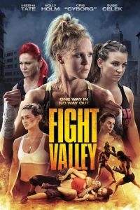 Nonton Fight Valley (2016) Sub Indo di Lk21 Poster