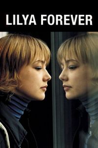 Nonton Lilya 4-Ever (Lilja 4-ever) (2002) Sub Indo di Lk21 Poster