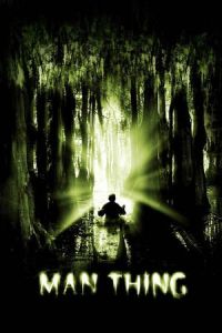 Nonton Man-Thing (2005) Sub Indo di Lk21 Poster