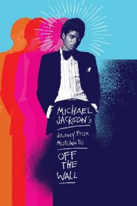 Nonton Michael Jackson's Journey from Motown to Off the Wall (2016) Sub Indo di Lk21 Poster