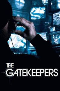 Nonton The Gatekeepers (2012) Sub Indo di Lk21 Poster