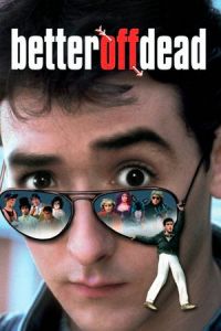 Nonton Better Off Dead... (1985) Sub Indo di Lk21 Poster