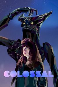 Nonton Colossal (2016) Sub Indo di Lk21 Poster