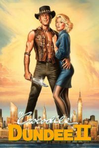 Nonton Crocodile Dundee II ('Crocodile' Dundee II) (1988) Sub Indo di Lk21 Poster