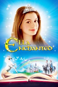 Nonton Ella Enchanted (2004) Sub Indo di Lk21 Poster