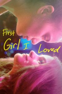 Nonton First Girl I Loved (2016) Sub Indo di Lk21 Poster