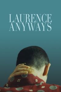 Nonton Laurence Anyways (2012) Sub Indo di Lk21 Poster