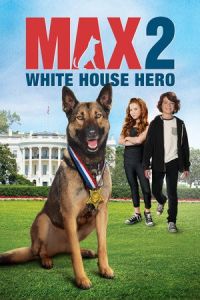 Nonton Max 2: White House Hero (2017) Sub Indo di Lk21 Poster