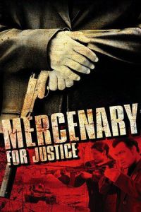 Nonton Mercenary for Justice (2006) Sub Indo di Lk21 Poster