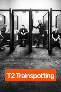 Nonton T2 Trainspotting (2017) Sub Indo di Lk21 Poster