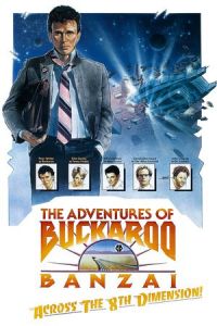 Nonton The Adventures of Buckaroo Banzai Across the 8th Dimension (1984) Sub Indo di Lk21 Poster