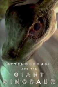 Nonton Attenborough and the Giant Dinosaur (2016) Sub Indo di Lk21 Poster