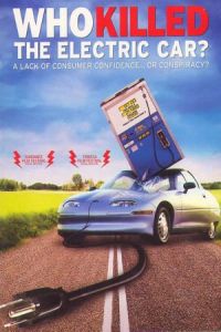 Nonton Who Killed the Electric Car? (2006) Sub Indo di Lk21 Poster