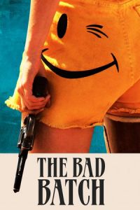 Nonton The Bad Batch (2016) Sub Indo di Lk21 Poster