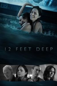 Nonton 12 Feet Deep (2016) Sub Indo di Lk21 Poster